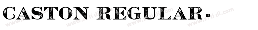 Caston Regular字体转换 Caston Regular字体转换